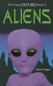 The Young Oxford Book Of Aliens by Dennis Pepper