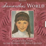 Cover of: Samanthas World A Girlseye View Of The Turn Of The 20th Century
