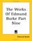 Cover of: The Works of Edmund Burke