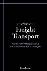 Cover of: Excellence In Freight Transport How To Better Manage Domestic And International Logistics Transport by 