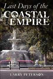 Cover of: Last Days of the Coastal Empire