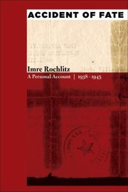 Cover of: Accident Of Fate A Personal Account 19381945 by Joseph Rochlitz