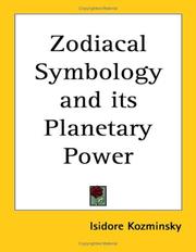 Cover of: Zodiacal Symbology and its Planetary Power by Isidore Kozminsky