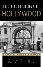 Cover of: The Archaeology Of Hollywood Traces Of The Golden Age
