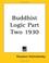 Cover of: Buddhist Logic Part Two 1930