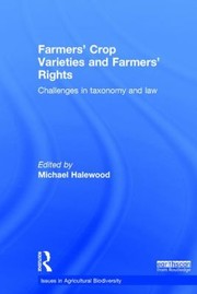 Cover of: Farmers Crop Varieties And Farmers Rights Challenges In Taxonomy And Law