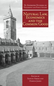 Natural Law Economics And The Common Good