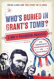 Cover of: Whos Buried In Grants Tomb A Tour Of Presidential Gravesites