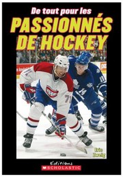 Cover of: De Tout Pour Les Passionns De Hockey