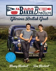 Cover of: The Fabulous Baker Brothers Glorious British Grub