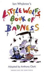 Cover of: Ian Whybrows Little Wolfs Book Of Badness by 