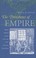 Cover of: The Persistence Of Empire British Political Culture In The Age Of The American Revolution