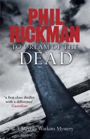 Cover of: To Dream Of The Dead by Phil Rickman