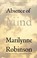 Cover of: Absence Of Mind The Dispelling Of Inwardness From The Modern Myth Of The Self