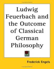 Cover of: Ludwig Feuerbach And the Outcome of Classical German Philosophy by Friedrich Engels