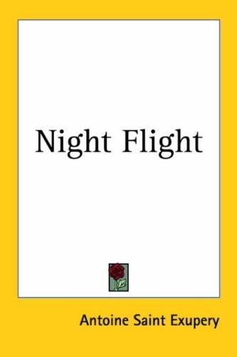 Night Flight by Antoine de Saint-Exupéry