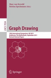 Cover of: Graph Drawing 19th International Symposium Gd 2011 Eindhoven The Netherlands September 2123 2011