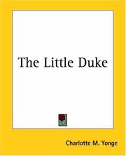 Cover of: The Little Duke by Charlotte Mary Yonge
