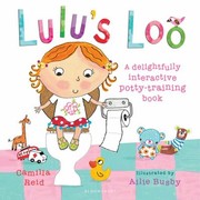 Cover of: Lulus Loo A Delightfully Interactive Pottytraining Book