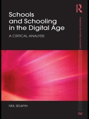 Cover of: Schools And Schooling In The Digital Age A Critical Analysis