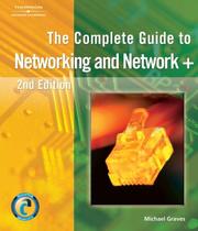 Cover of: The Complete Guide to Networking and Network + by Michael Graves