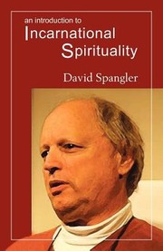 Cover of: An Introduction to Incarnational Spirituality by 