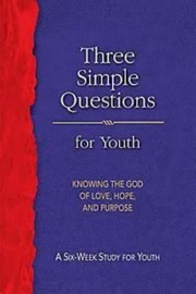 Cover of: Three Simple Questions Youth Student Book