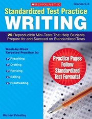 Cover of: Standardized Test Practice 25 Reproducible Minitests That Help Students Prepare For And Succeed On Standardized Tests