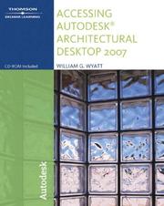 Cover of: Accessing Autodesk Architectural Desktop 2007