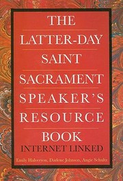 Cover of: The Latterday Saint Sacrament Speakers Resource Book Internet Linked by 