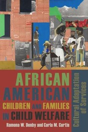 Cover of: African American Children And Families In Child Welfare Cultural Adaptation Of Services