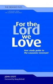 Cover of: For The Lord We Love Your Study Guide To The Lausanne Covenant
