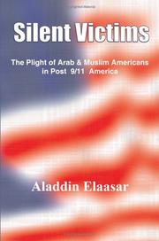 Cover of: Silent victims: the plight of Arab & Muslim Americans in post 9/11 America