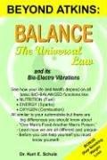 Cover of: Balance - The Universal Law: and its Bio-Electro Vibrations