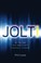 Cover of: Jolt Get The Jump On A World Thats Constantly Changing