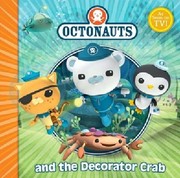 Cover of: The Octonauts And The Decorator Crab by 