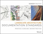 Construction Documentation Standards And Best Practices For Landscape Architectural Design by Design Workshop
