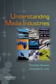 Cover of: Understanding Media Industries by 