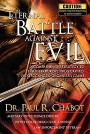 Cover of: Eternal Battle Against Evil A Comprehensive Strategy To Fight Terrorists Drug Cartels Pirates Gangs Organized Crime