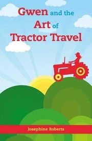 Cover of: Gwen and the Art of Tractor Travel by 