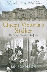 Cover of: Queen Victorias Stalker The Strange Case Of The Boy Jones by 