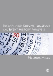 Introducing Survival And Event History Analysis by Melinda Mills