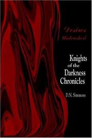 Cover of: Desires Unleashed: Knights of the Darkness Chronicles