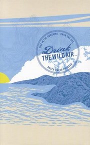 Cover of: Live in the Sunshine Swim the Sea Drink the Wild Air by 