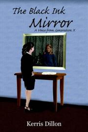 Cover of: The Black Ink Mirror by Kerris Dillon
