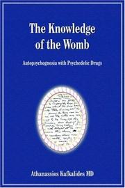 Cover of: The Knowledge of the Womb: Autopsychognosia with Psychedelic Drugs