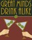 Cover of: Great Minds Drink Alike