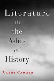 Cover of: Literature In The Ashes Of History