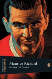 Maurice Richard by John Ralston Saul