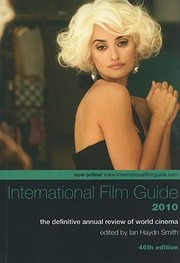 Cover of: International Film Guide 2010 The Definitive Annual Review Of World Cinema